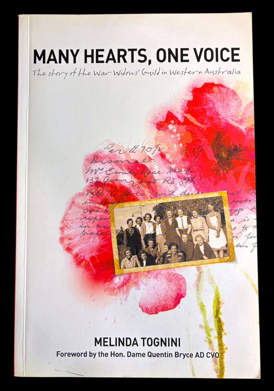 Many Hearts, One Voice: The Story of The War Widows' Guild in Western Australia by Melinda Tognini