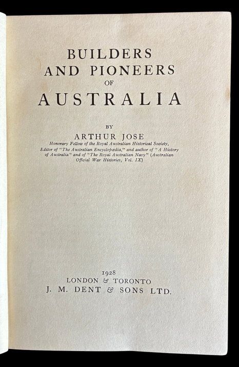 Builders and Pioneers of Australia by Arthur Jose