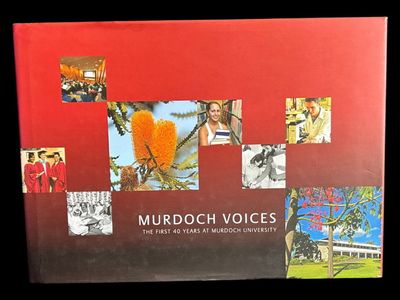 Murdoch Voices: The First 40 Years at Murdoch University by Geoffrey Bolton