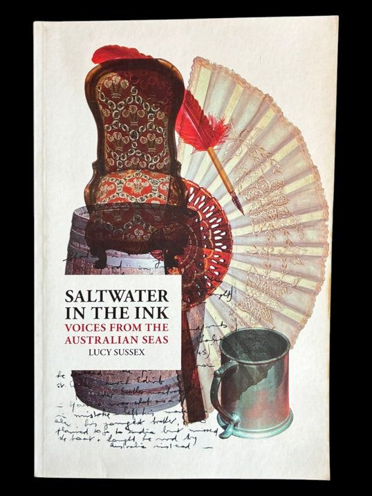 Saltwater in the Ink: Voices from the Australian Seas by Lucy Sussex
