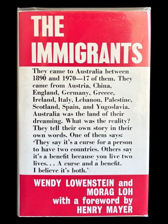 The Immigrants by Wendy Lowenstein and Morag Loh