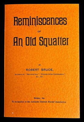 Reminiscences of an Old Squatter by Robert Bruce