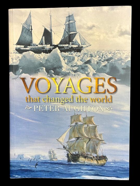 Voyages that Changed the World by Peter Aughton