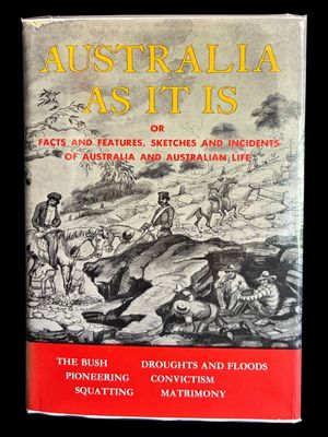 Australia as it is: or Facts and Features, Sketches and Incidents of Australia and Australian Life: With Notices of New Zealand by a Clergyman (John Morison)