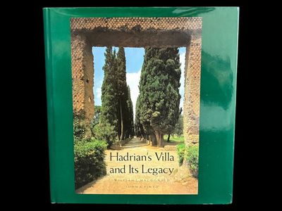 Hadrian's Villa and Its Legacy by William L MacDonald and John A Pinto