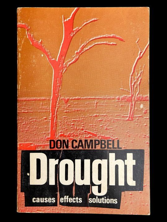 Drought: Causes Effects Solutions by Don Campbell