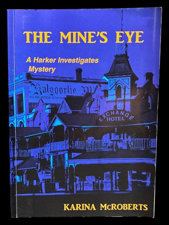 The Mine's Eye by Karina McRoberts