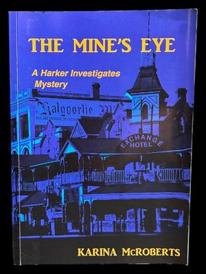 The Mine's Eye by Karina McRoberts