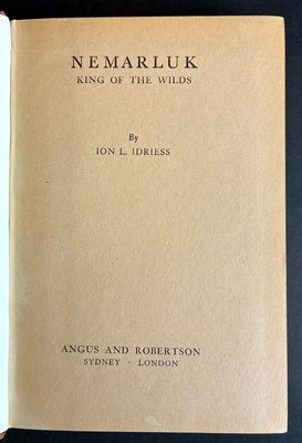 Nemarluk: King of the Wilds by Ion L Idriess