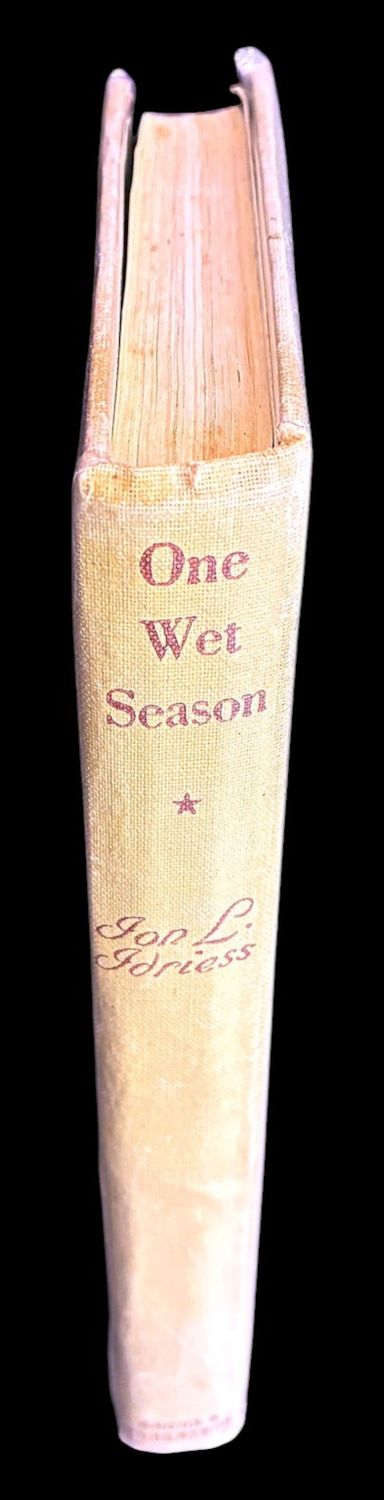 One Wet Season by Ion L Idriess