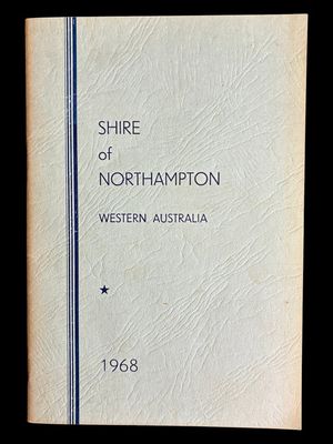 Shire of Northampton Western Australia 1968 by A C Henville