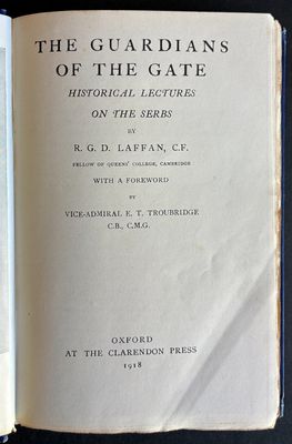 The Serbs: Guardians of the Gate: Historical Lectures on the Serbs by R G D Laffan