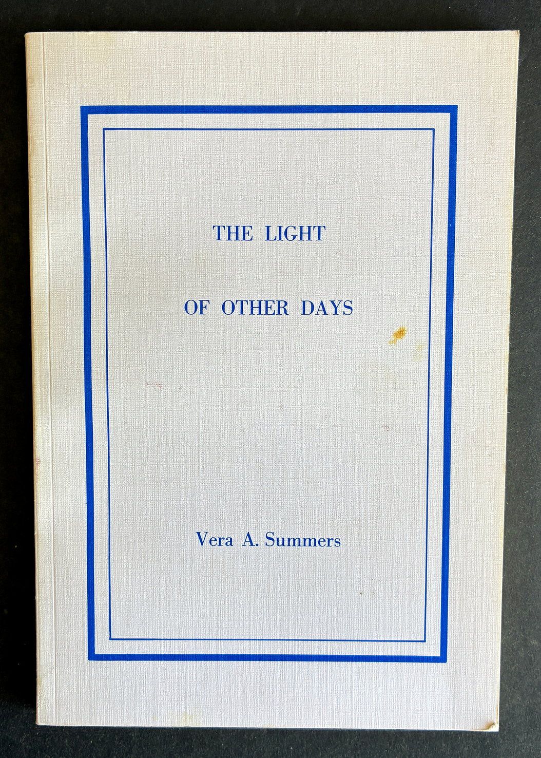 The Light of Other Days by Vera A Summers