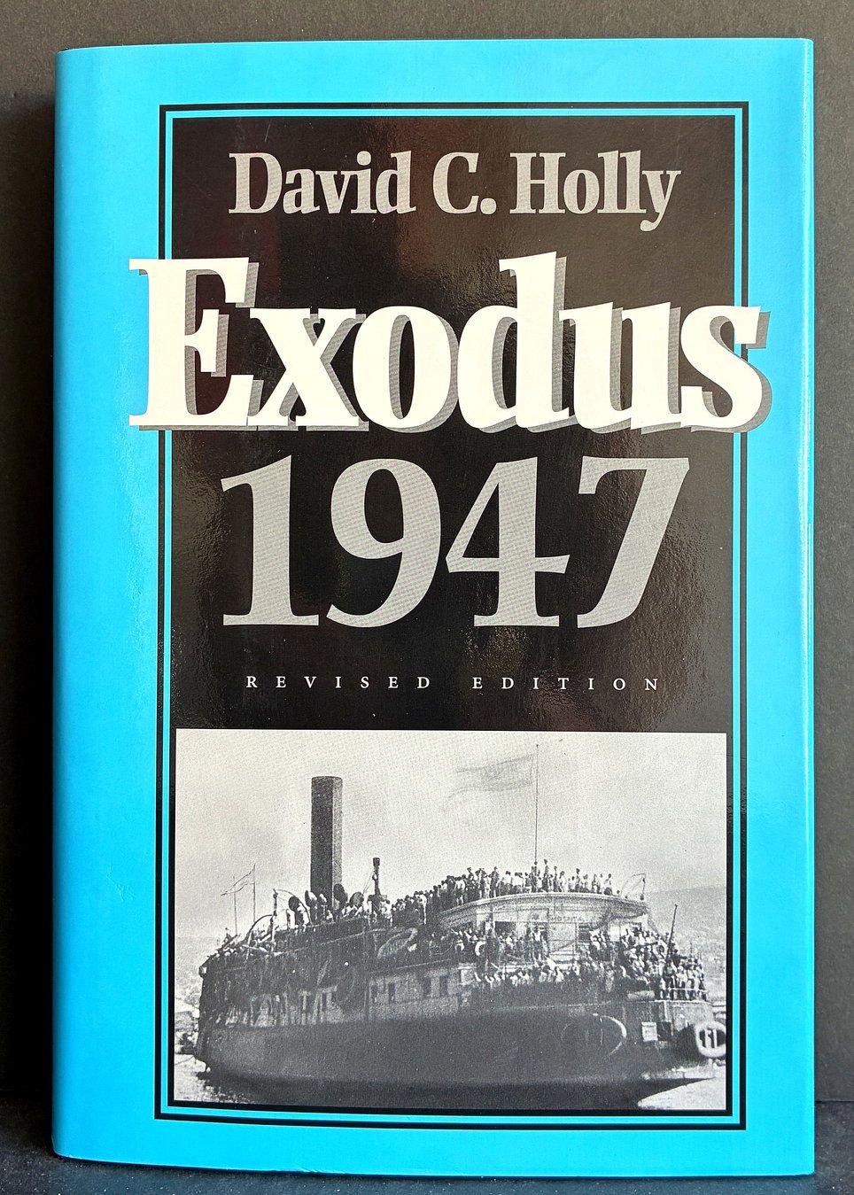 Exodus 1947 by David C Holly