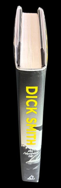 Dick Smith: My Adventurous Life by Dick Smith