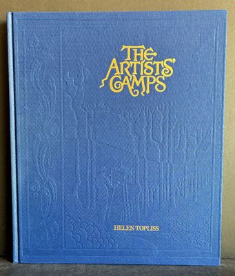 The Artists' Camps: 'Plein Air' Painting in Australia by Helen Topliss