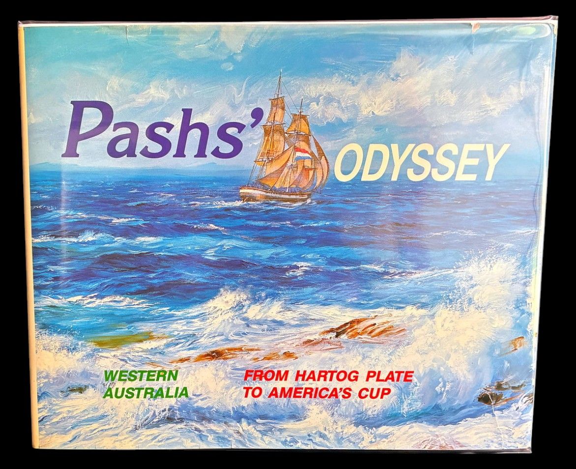 Pashs' Odyssey: Western Australia From Hartog Plate to America's Cup by Frank Pash