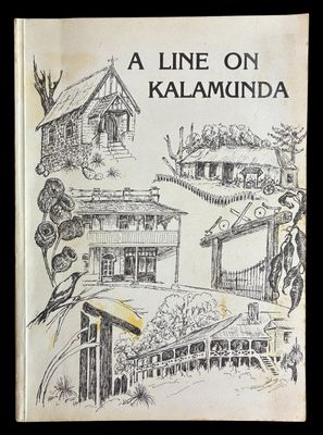A Line on Kalamunda compiled and edited by John Harper-Nelson