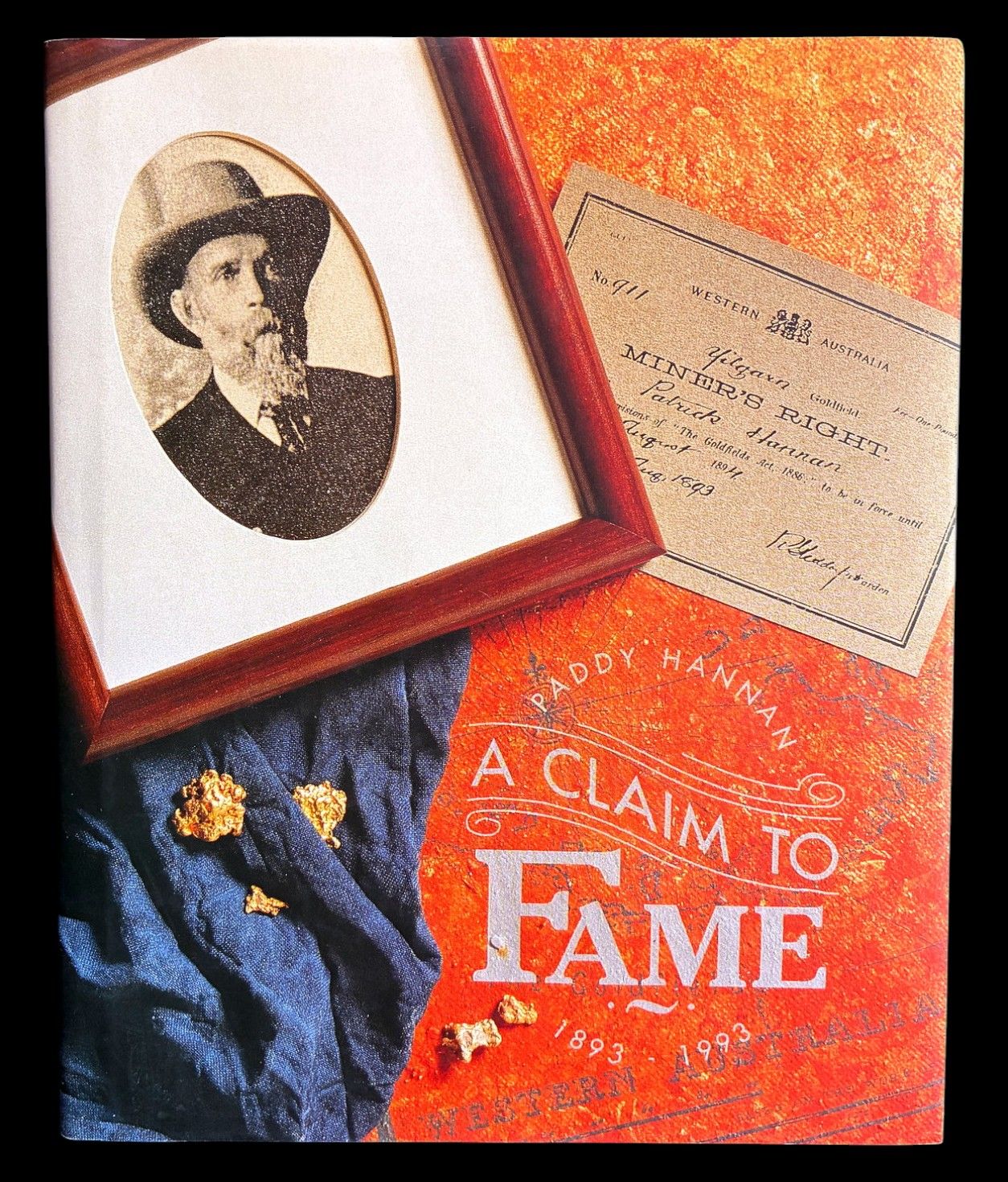 Paddy Hannan: A Claim to Fame by Tess Thomson