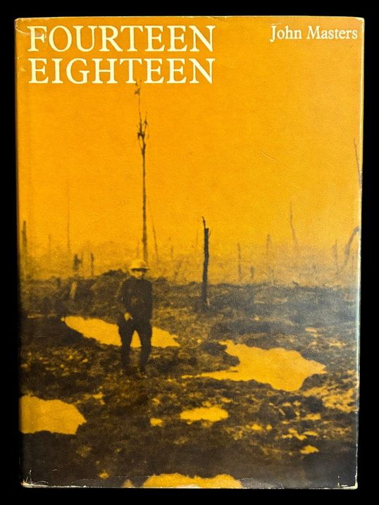 Fourteen Eighteen by John Masters
