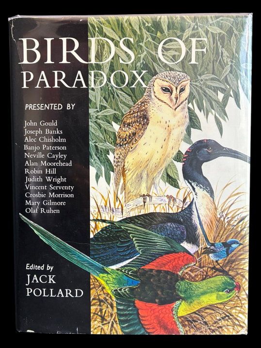 Birds of Paradox: Birdlife in Australia and New Zealand edited by Jack Pollard