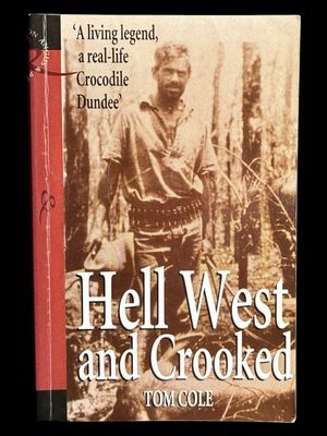 Hell West and Crooked by Tom Cole