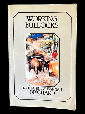 Working Bullocks by Katharine Susannah Prichard