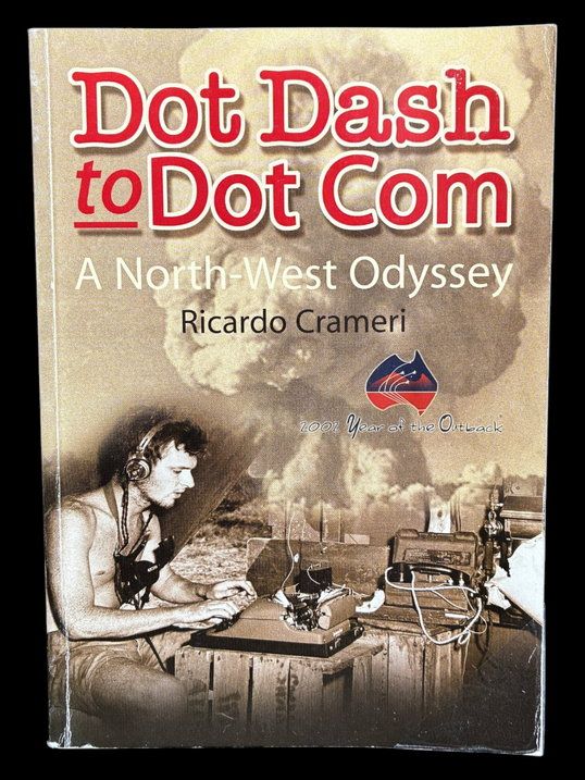 Dot Dash to Dot Com: A North-West Odyssey by Ricardo Crameri