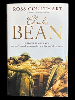 Charles Bean by Ross Coulthart [Hardcover]