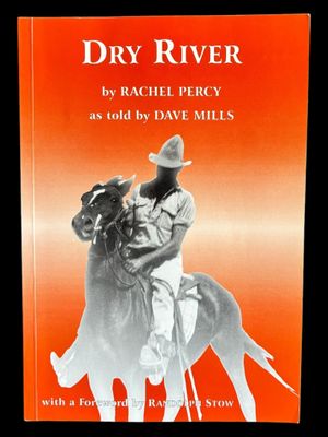Dry River by Rachel Percy as told by Dave Mills Dry River by Rachel Percy as told by Dave Mills