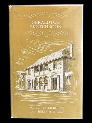 Geraldton Sketchbook by Helen H Wilson and Peter Rohan Geraldton Sketchbook by Helen H Wilson and Peter Rohan