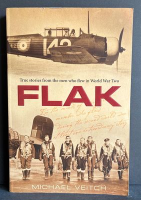 Flak: True Stories From the Men Who Flew in World War Two by Michael Veitch