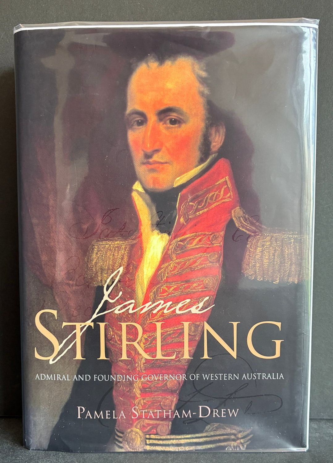 James Stirling: Admiral and Founding Governor of Western Australia by Pamela Statham-Drew