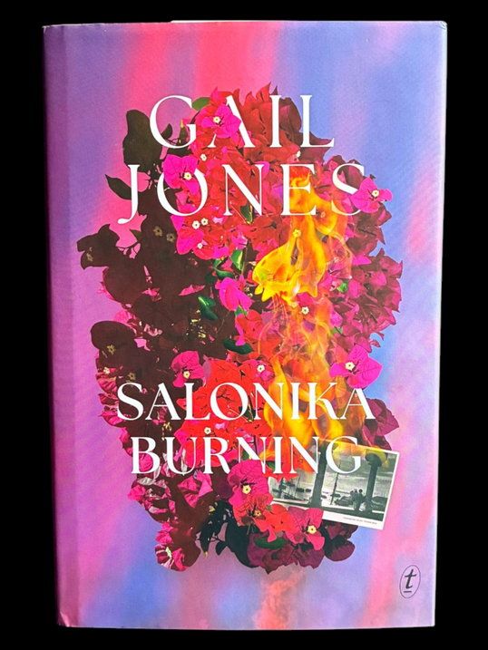 Salonika Burning by Gail Jones