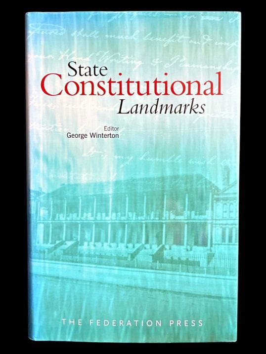 State Constitutional Landmarks edited by George Winterton