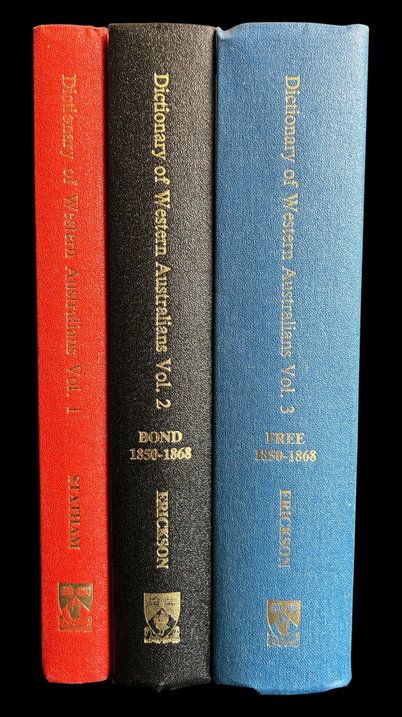 Dictionary of Western Australians, 1829-1914: Volumes 1-3
