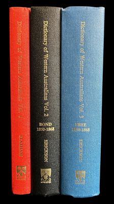Dictionary of Western Australians, 1829-1914: Volumes 1-3