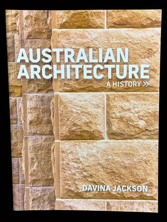 Australian Architecture: A History by Davina Jackson