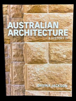 Australian Architecture: A History by Davina Jackson