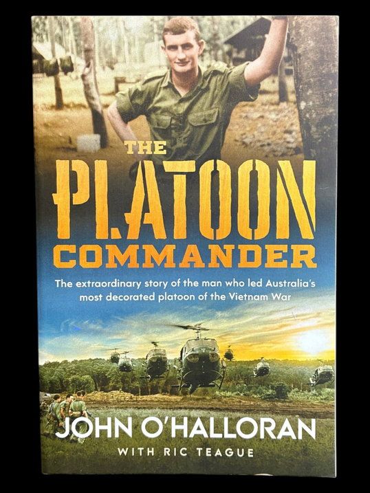 The Platoon Commander by John O'Halloran with Ric Teague
