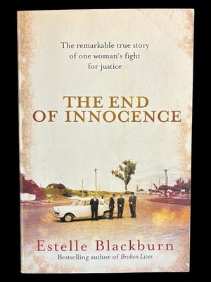 The End of Innocence: The Remarkable True Story of One Woman's Fight for Justice by Estelle Blackburn