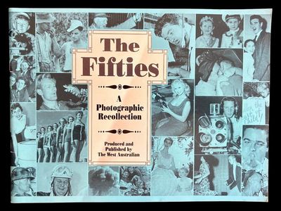 The Fifties: A Photographic Recollection From The West Australian Newspaper