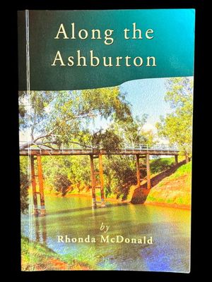 Along the Ashburton by Rhonda McDonald