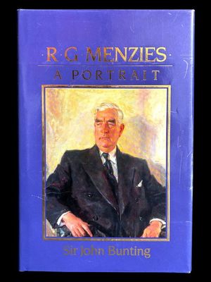 R G Menzies: A Portrait by Sir John Bunting