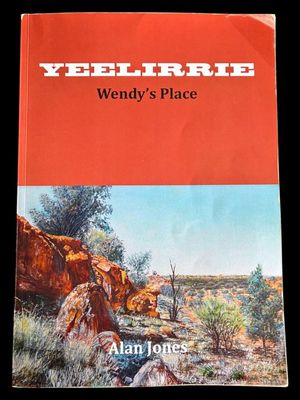 Yeelirrie: Wendy's Place by Alan Jones
