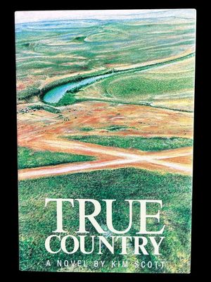 True Country by Kim Scott