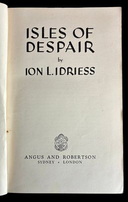 Isles of Despair by Ion L Idriess