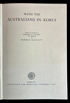 With the Australians in Korea edited by Norman Bartlett
