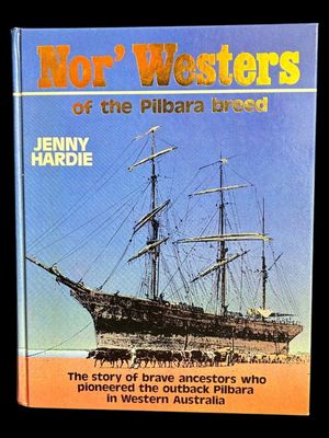 Nor'Westers of the Pilbara Breed by Jenny Hardie