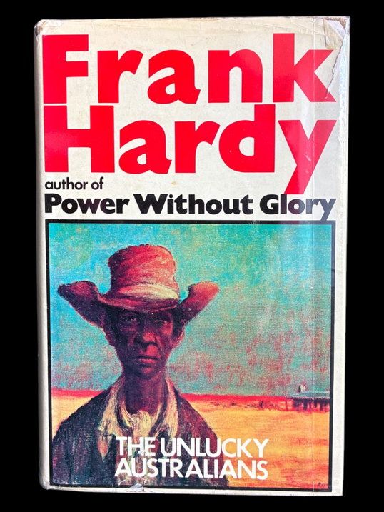 The Unlucky Australians by Frank Hardy